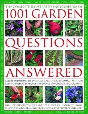 Complete Illustrated Encyclopedia of 1001 Garden Questions Answered book