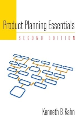 Product Planning Essentials by Kenneth Kahn