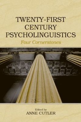 Twenty-First Century Psycholinguistics by Anne Cutler