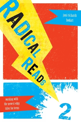 Radical Reads 2 by Joni Richards Bodart
