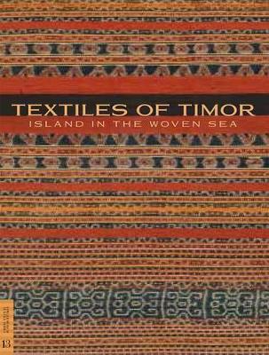 Textiles of Timor, Island in the Woven Sea book