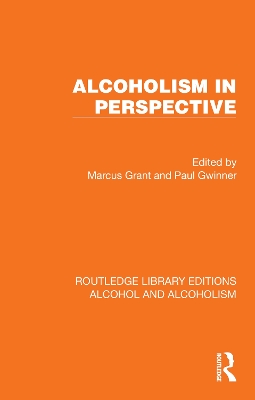Alcoholism in Perspective by Marcus Grant