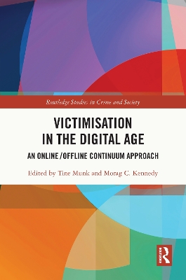 Victimisation in the Digital Age: An Online/Offline Continuum Approach book
