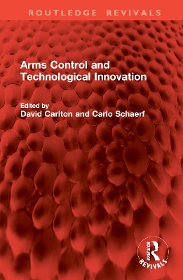 Arms Control and Technological Innovation book