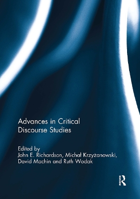 Advances in Critical Discourse Studies by John Richardson