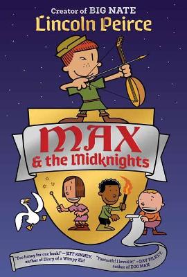 Max And The Midknights by Lincoln Peirce