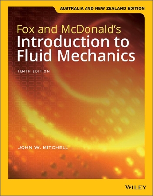 Fox and McDonald's Introduction to Fluid Mechanics, Australia and New Zealand Edition book