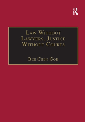 Law Without Lawyers, Justice Without Courts: On Traditional Chinese Mediation book