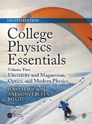 College Physics Essentials, Eighth Edition: Electricity and Magnetism, Optics, Modern Physics (Volume Two) book