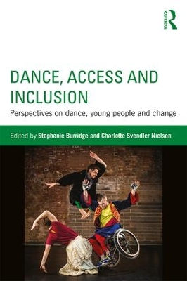 Dance, Access and Inclusion by Stephanie Burridge