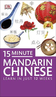 15-minute Mandarin Chinese by DK