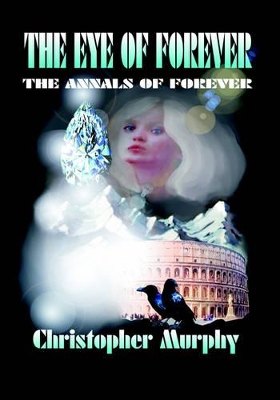 The Eye of Forever: The Annals of Forever book