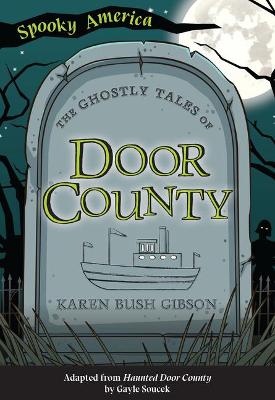The Ghostly Tales of Door County book