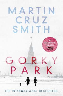 Gorky Park by Martin Cruz Smith