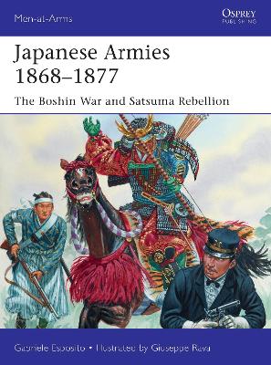 Japanese Armies 1868–1877: The Boshin War and Satsuma Rebellion book