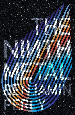The Ninth Metal: The Comet Cycle Book 1 book