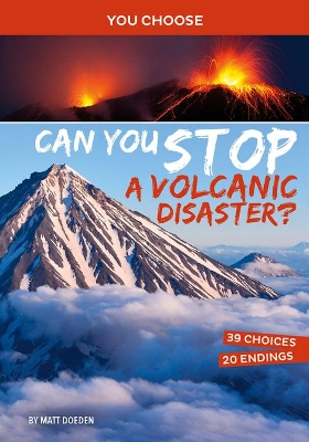 Can You Stop a Volcanic Disaster by Matt Doeden