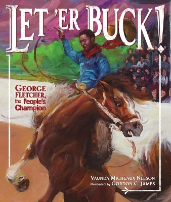 Let 'er Buck!: George Fletcher, the People's Champion book