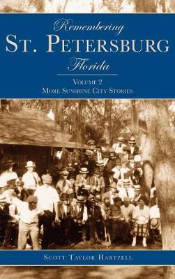 Remembering St. Petersburg, Florida book