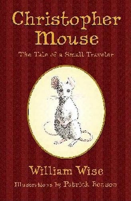 Christopher Mouse: The Tale of a Small Traveler book