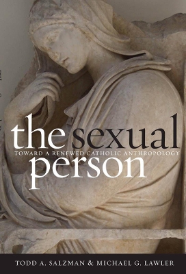 The Sexual Person by Todd A. Salzman