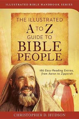 Illustrated A to Z Guide to Bible People book