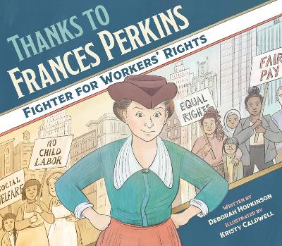 Thanks to Frances Perkins: Fighter for Workers' Rights book