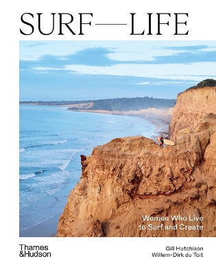 Surf Life: Women Who Live to Surf and Create book