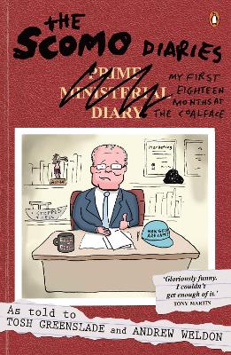 The Scomo Diaries: My First Eighteen Months at the Coalface book