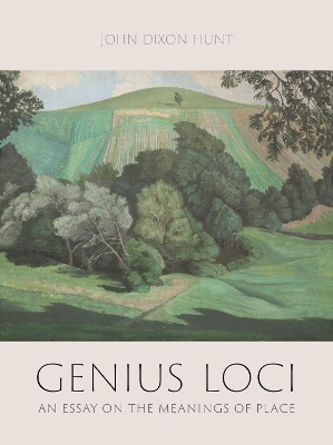 Genius Loci: An Essay on the Meanings of Place book