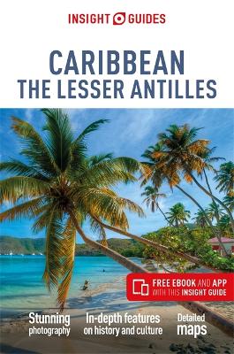 Insight Guides Caribbean: The Lesser Antilles (Travel Guide with Free eBook) book