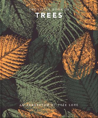 The Little Book of Trees: An arboretum of tree lore book