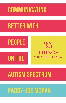 Communicating Better with People on the Autism Spectrum book