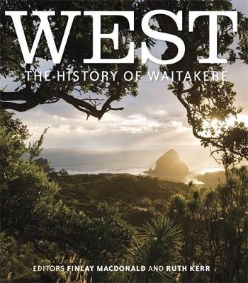 West: The History of Waitakere book