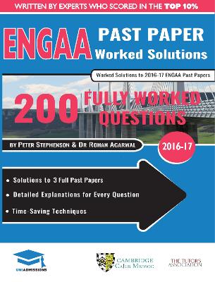 ENGAA Past Paper Worked Solutions: Detailed Step-By-Step Explanations for over 200 Questions, Includes all Past Papers,Engineering Admissions Assessment, UniAdmissions book