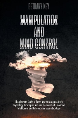 Manipulation and Mind Control by Key