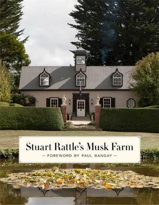 Stuart Rattle's Musk Farm book