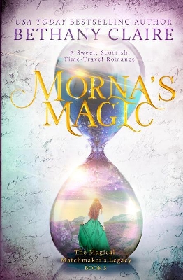 Morna's Magic by Bethany Claire