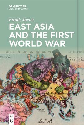 East Asia and the First World War book