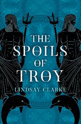 The Spoils of Troy (The Troy Quartet, Book 3) book