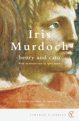 Henry And Cato by Iris Murdoch