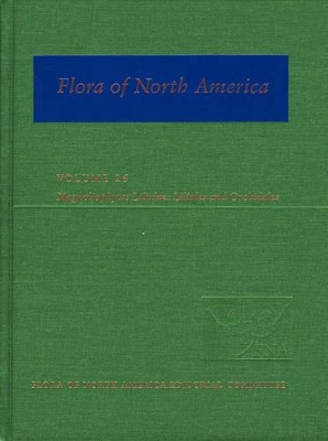 Flora of North America: Volume 26: Magnoliophyta: Liliidae: Liliales and Orchidales book