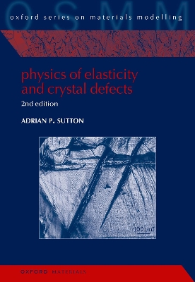 Physics of Elasticity and Crystal Defects: 2nd Edition book