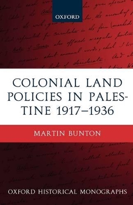 Colonial Land Policies in Palestine 1917-1936 book