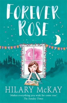 Casson Family: Forever Rose by Hilary McKay