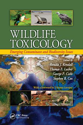 Wildlife Toxicology: Emerging Contaminant and Biodiversity Issues by Ronald J. Kendall