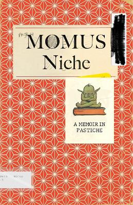 Niche: A Memoir in Pastiche book