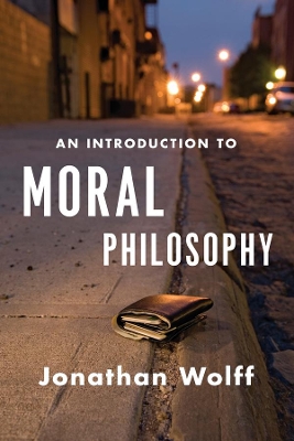 Introduction to Moral Philosophy by Jonathan Wolff