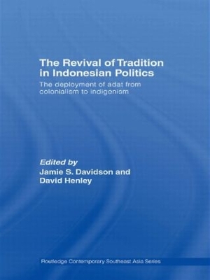 Revival of Tradition in Indonesian Politics by Jamie Davidson