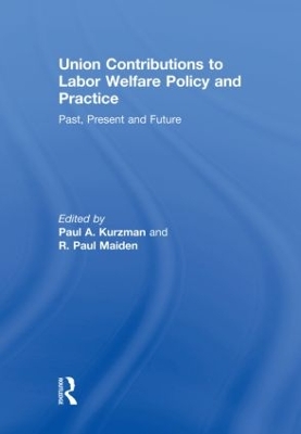 Union Contributions to Labor Welfare Policy and Practice book